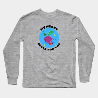 My Heart Beets For You | Cute Beetroot Pun Long Sleeve T-Shirt